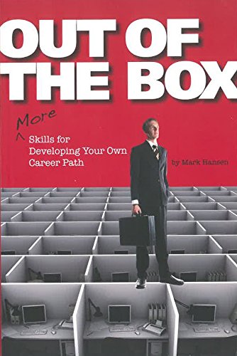 Out of the Box: More Skills for Developing Your Own Career Path,Used