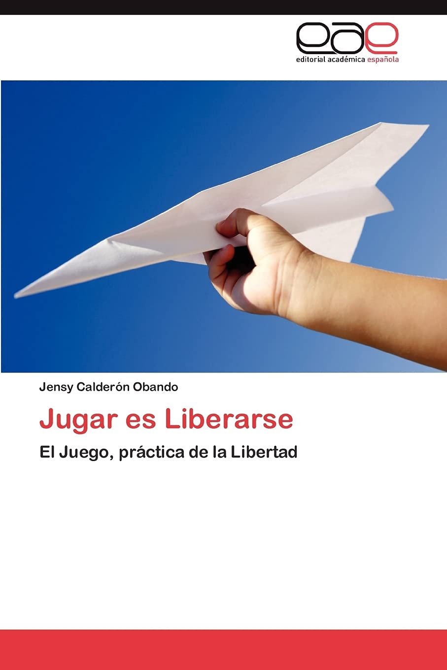 Jugar Es Liberarse: El Juego, Prctica De La Libertad (Spanish Edition),Used