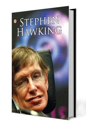 Great Scientists Of The World : Stephen Hawking