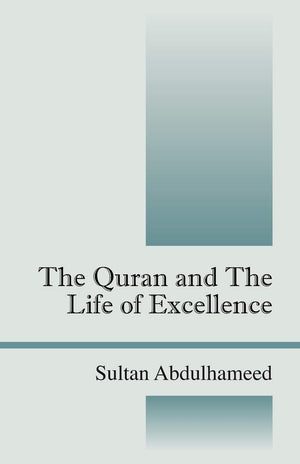 The Quran And The Life Of Excellence,Used