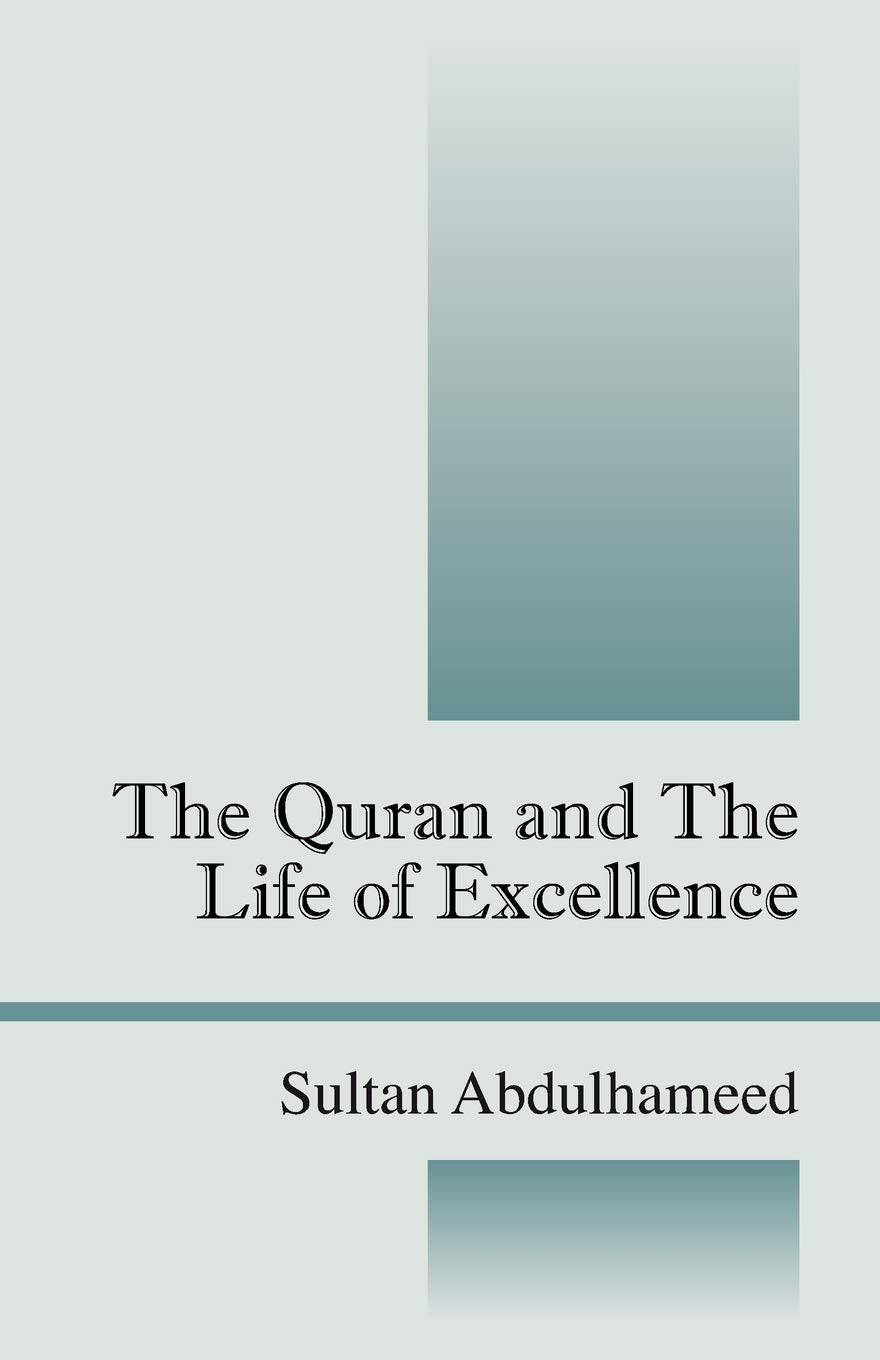 The Quran And The Life Of Excellence,Used