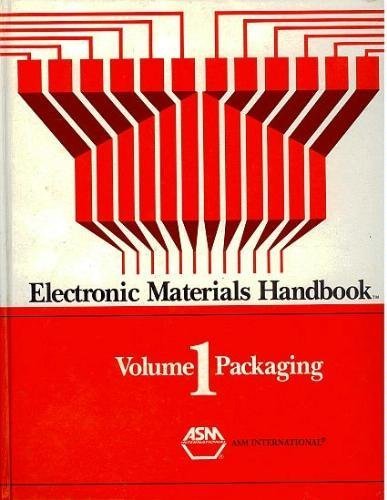 Electronic Materials Handbook: Packaging, Volume I (Electronic Materials Handbook, Vol 1),Used