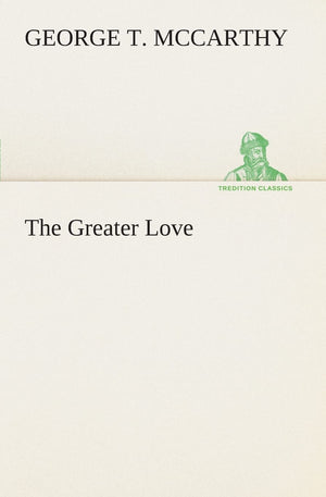 The Greater Love,Used