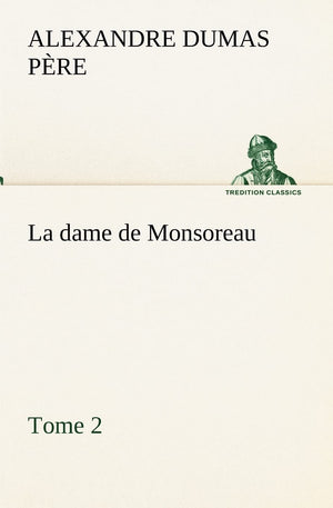 La dame de Monsoreau  Tome 2. (French Edition),Used