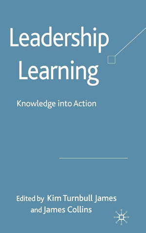 Leadership Learning: Knowledge into Action,Used