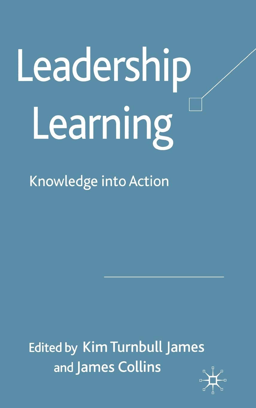 Leadership Learning: Knowledge into Action,Used