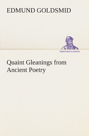 Quaint Gleanings from Ancient Poetry,Used