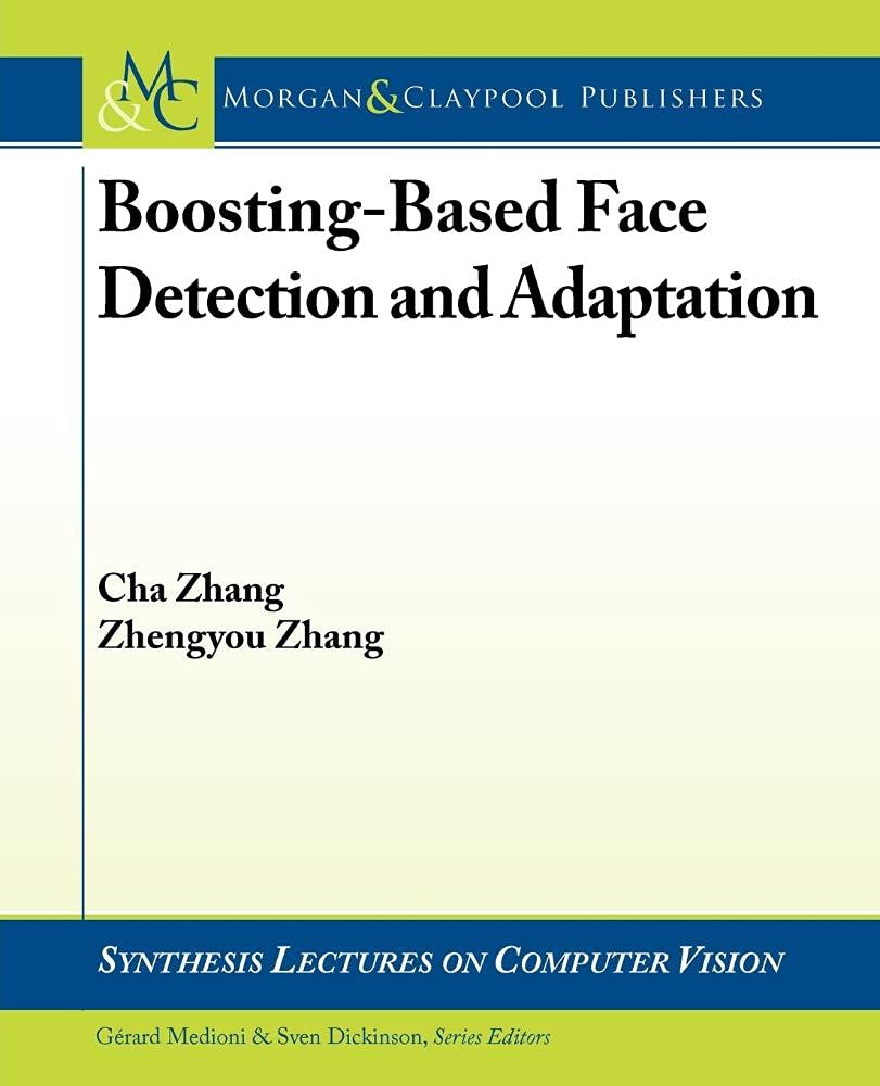BoostingBased Face Detection and Adaptation (Synthesis Lectures on Computer Vision, 2),Used