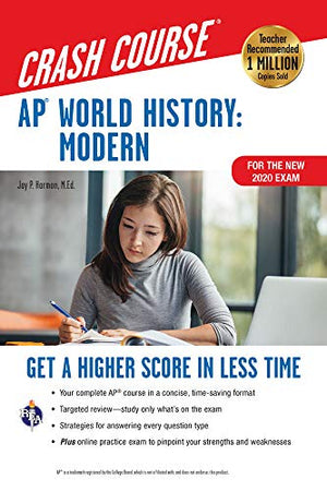 Ap World History: Modern Crash Course, Book + Online: Get A Higher Score In Less Time (Advanced Placement (Ap) Crash Course,New