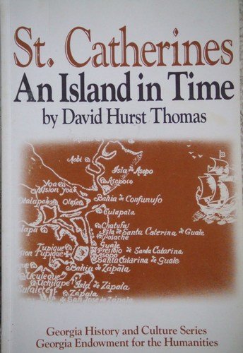 St. Catherines: An Island in Time (Georgia History and Culture Series),Used