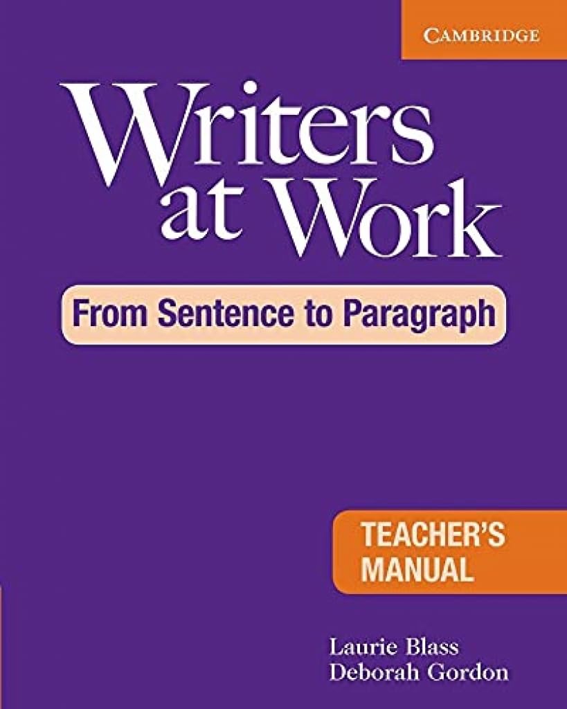 Writers at Work: From Sentence to Paragraph Teacher's Manual,Used