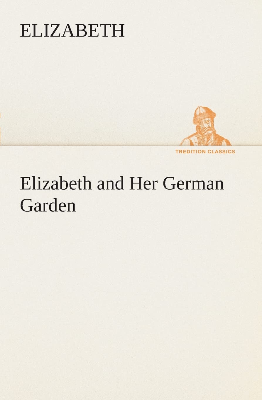 Elizabeth and Her German Garden,Used