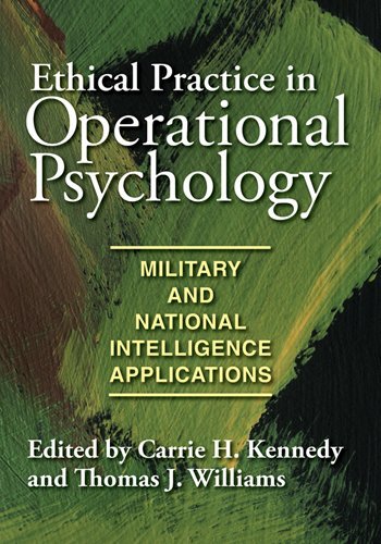 Ethical Practice In Operational Psychology: Military And National Intelligence Applications