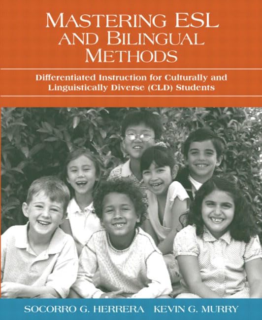 Mastering ESL and Bilingual Methods: Differentiated Instruction for Culturally and Linguistically Diverse (CLD) Students,Used