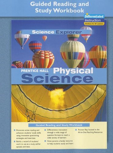 Prentice Hall Physical Science: Guided Reading And Study Workbook (Science Explorer),New
