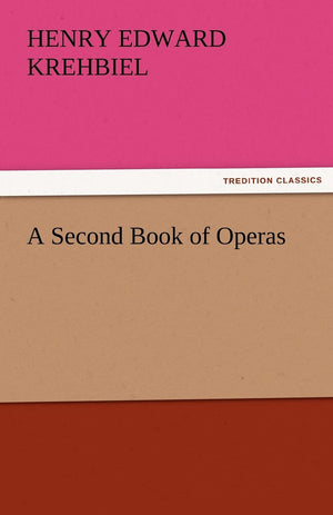 A Second Book of Operas,Used