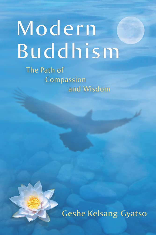 Modern Buddhism: The Path of Compassion and Wisdom,Used