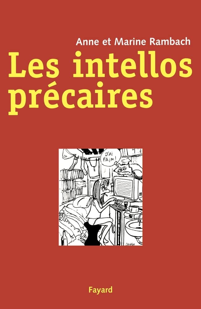 Les Intellos prcaires,New