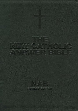 New Catholic Answer BibleNABRELibrosario,New