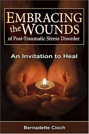 Embracing The Wounds Of Ptsd: An Invitation To Heal,Used