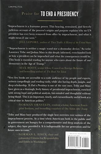 To End a Presidency: The Power of Impeachment,New