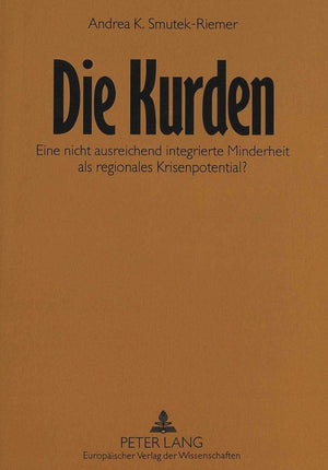 Die Kurden: Eine nicht ausreichend integrierte Minderheit als regionales Krisenpotential? Eine ethnische Genese der kurdischen ,Used