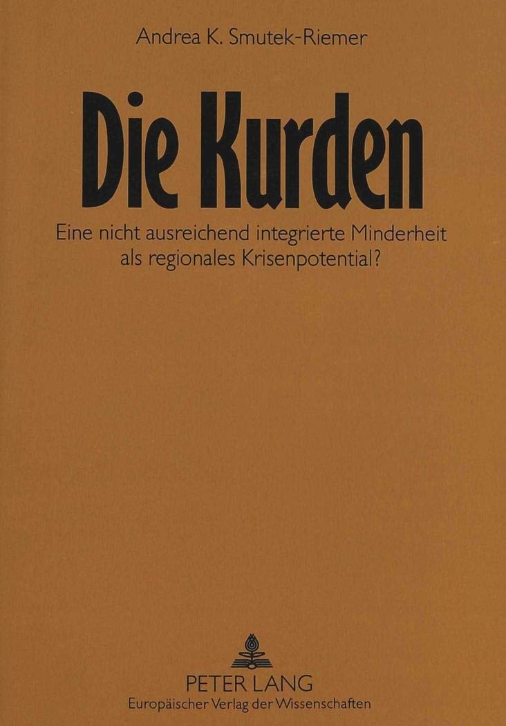 Die Kurden: Eine nicht ausreichend integrierte Minderheit als regionales Krisenpotential? Eine ethnische Genese der kurdischen ,Used