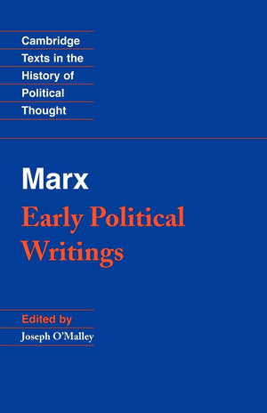 Marx: Early Political Writings (Cambridge Texts in the History of Political Thought),New