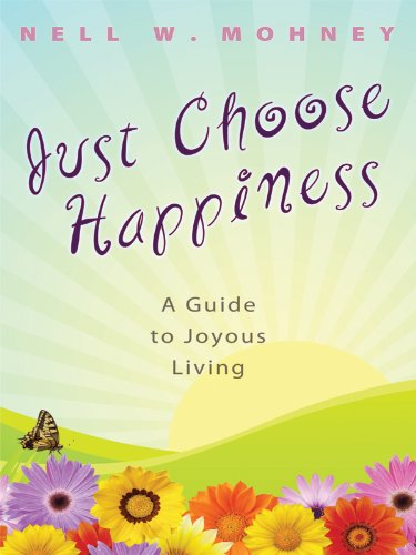 Just Choose Happiness: A Guide to Joyous Living,Used