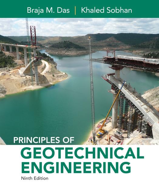 Principles Of Geotechnical Engineering