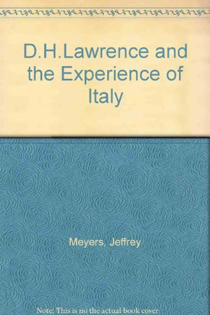 D.H. Lawrence And The Experience Of Italy,New