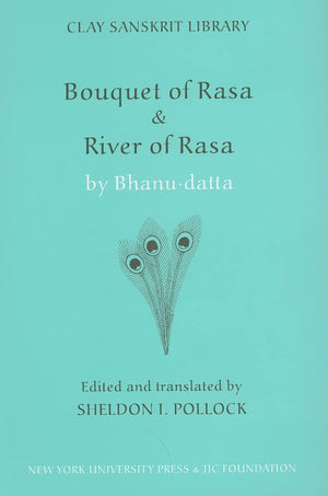Bouquet Of Rasa & River Of Rasa (Clay Sanskrit Library, 19),Used
