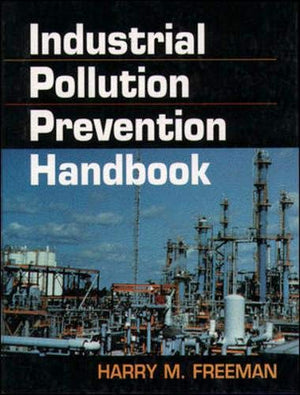 Industrial Pollution Prevention Handbook,Used