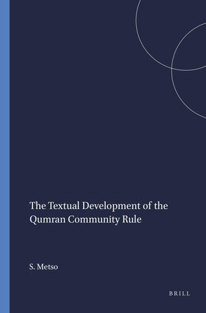 The Textual Development of the Qumran Community Rule (Studies on the Texts of the Desert of Judah),Used