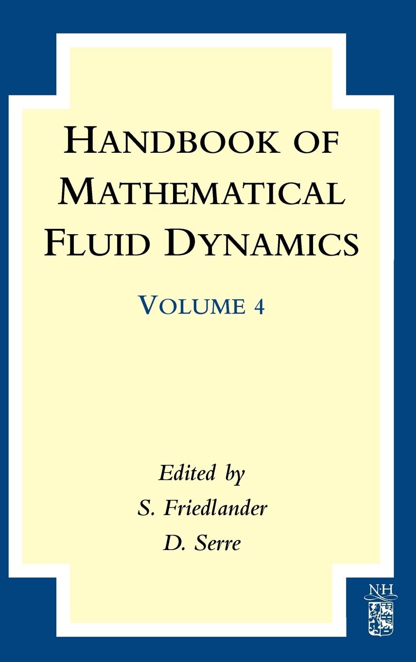 Handbook Of Mathematical Fluid Dynamics (Volume 4),Used