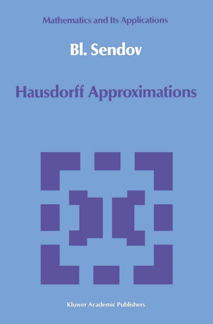 Hausdorff Approximations (Mathematics and its Applications, 50),Used