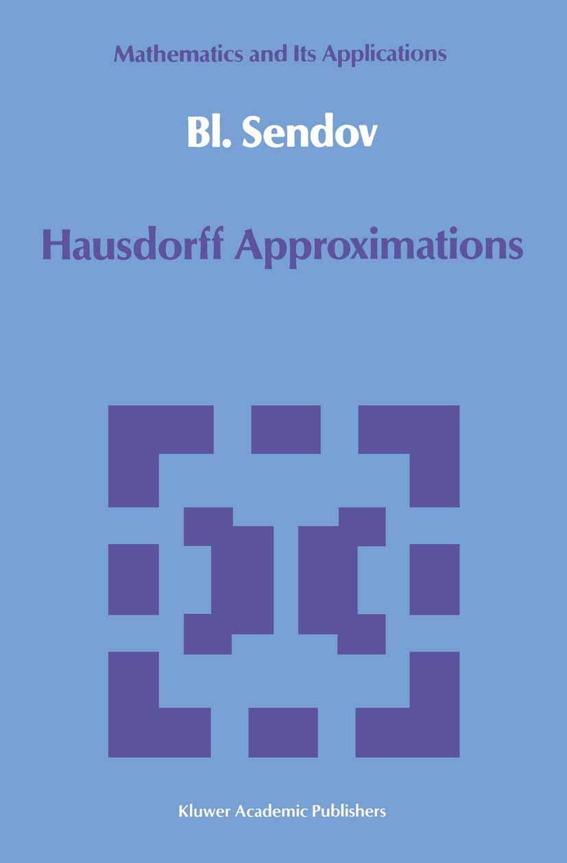Hausdorff Approximations (Mathematics and its Applications, 50),Used