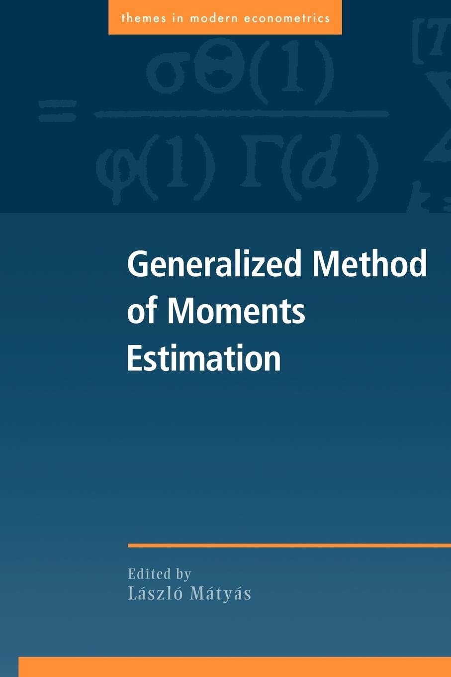 Generalized Method of Moments Estimation (Themes in Modern Econometrics),New