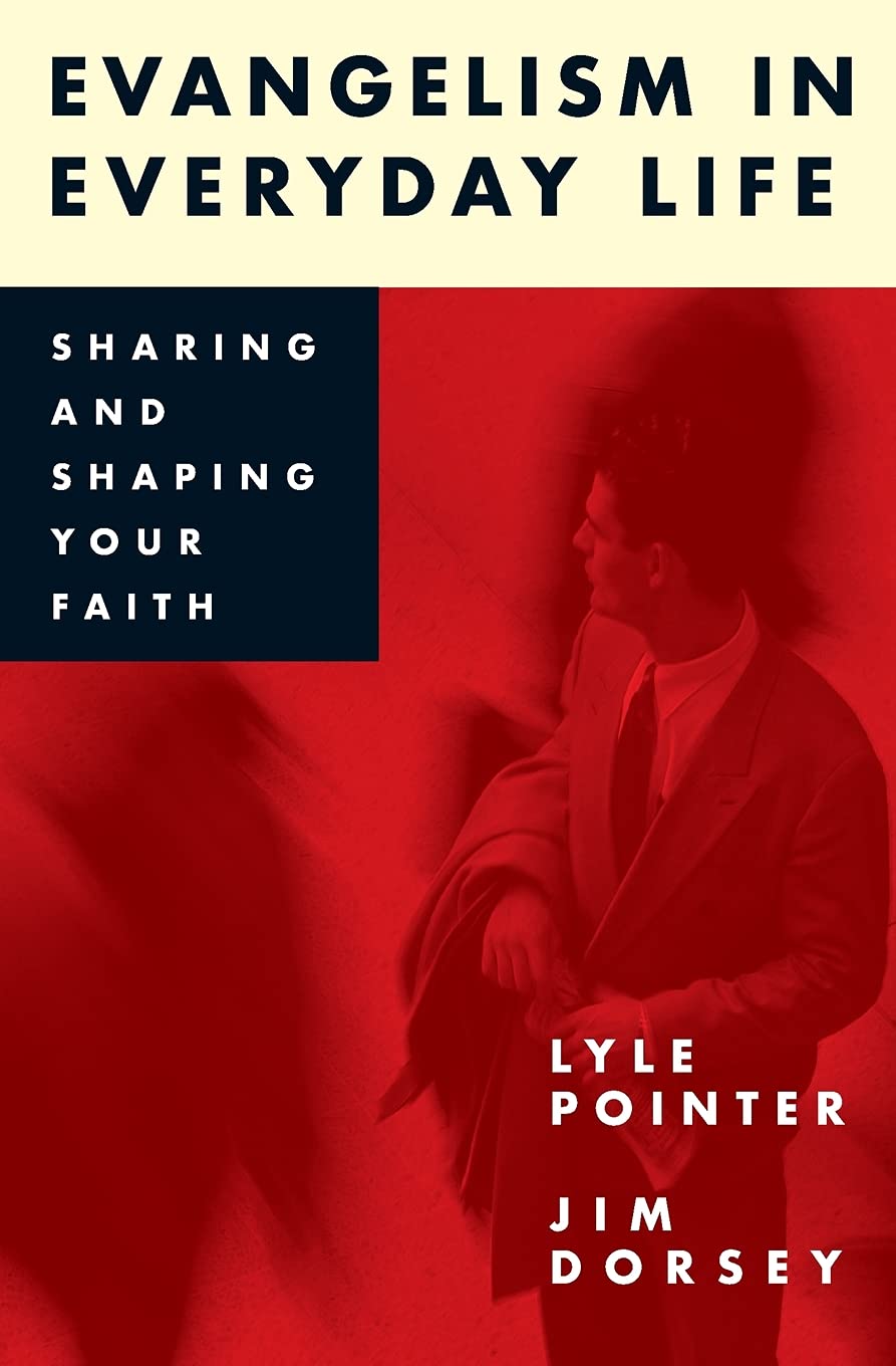 Evangelism in Everyday Life: Sharing and Shaping Your Faith,Used