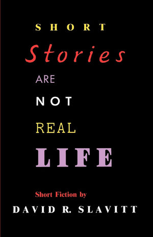 Short Stories Are Not Real Life: Stories (Southern Literary Studies),Used
