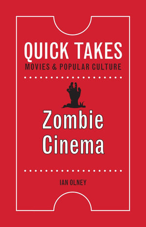 Zombie Cinema (Quick Takes: Movies And Popular Culture),Used