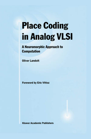 Place Coding in Analog VLSI: A Neuromorphic Approach to Computation,Used