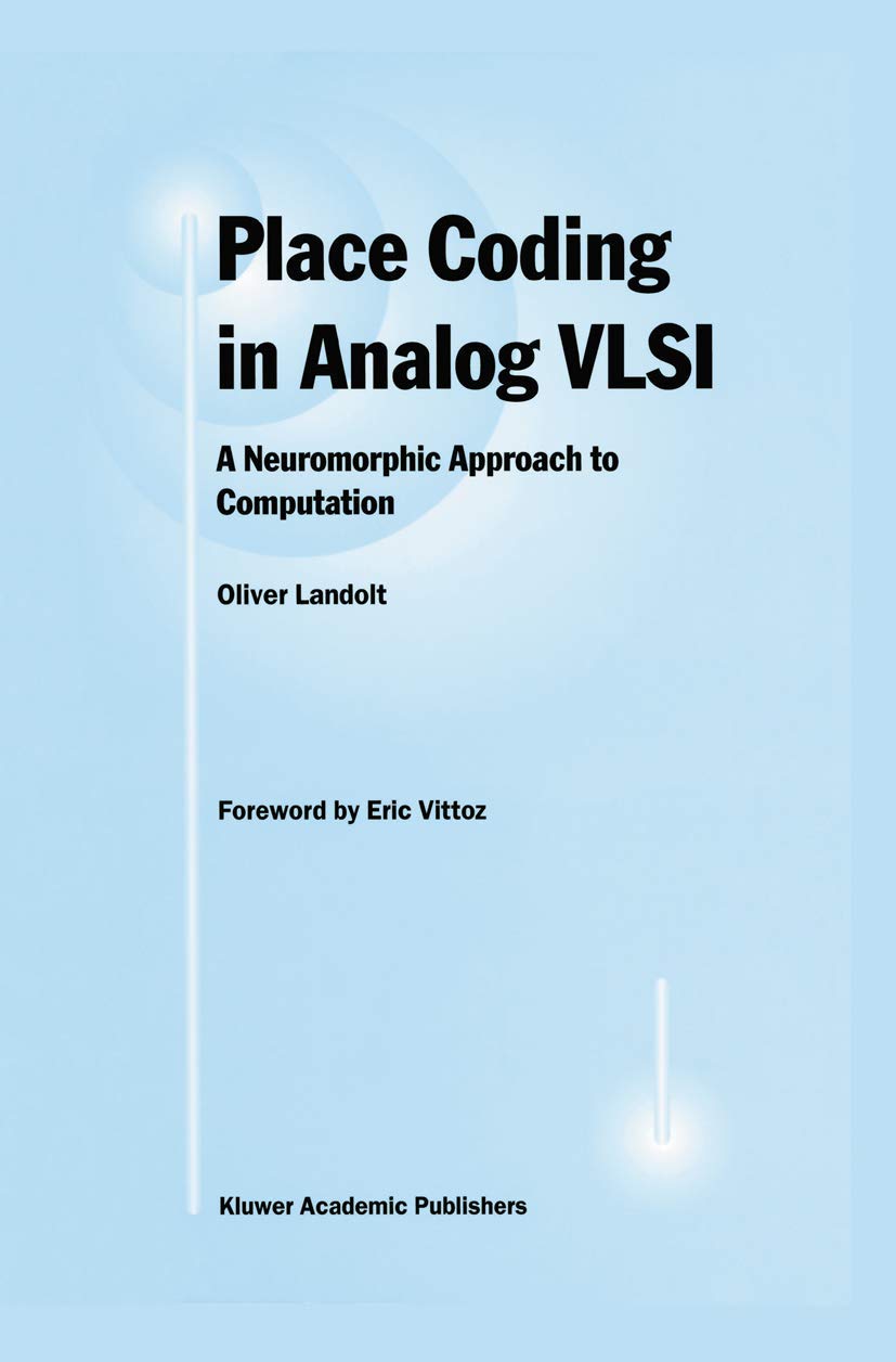 Place Coding in Analog VLSI: A Neuromorphic Approach to Computation,Used