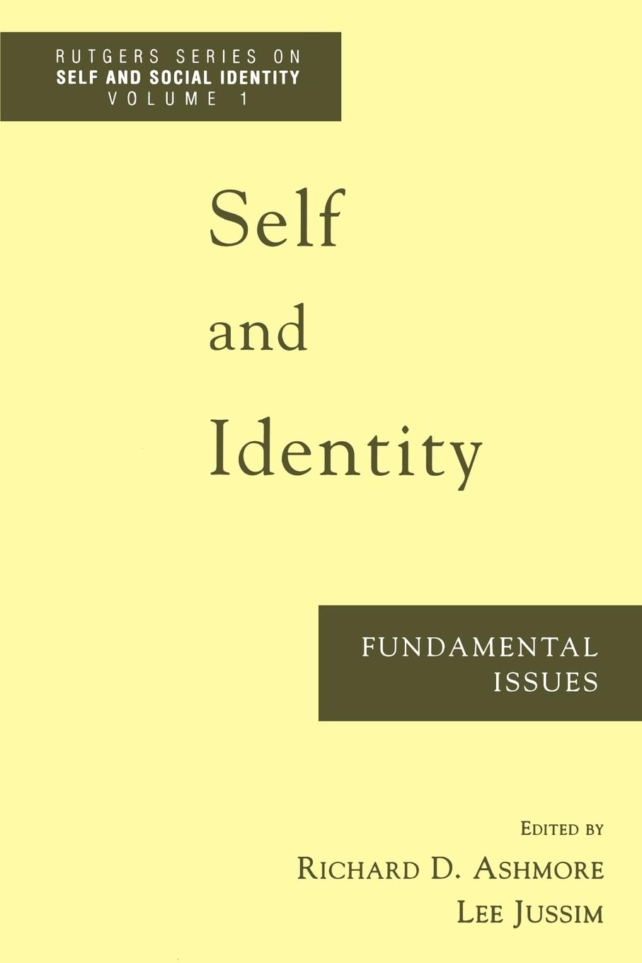 Self and Identity: Fundamental Issues (Rutgers Series on Self and Social Identity),New