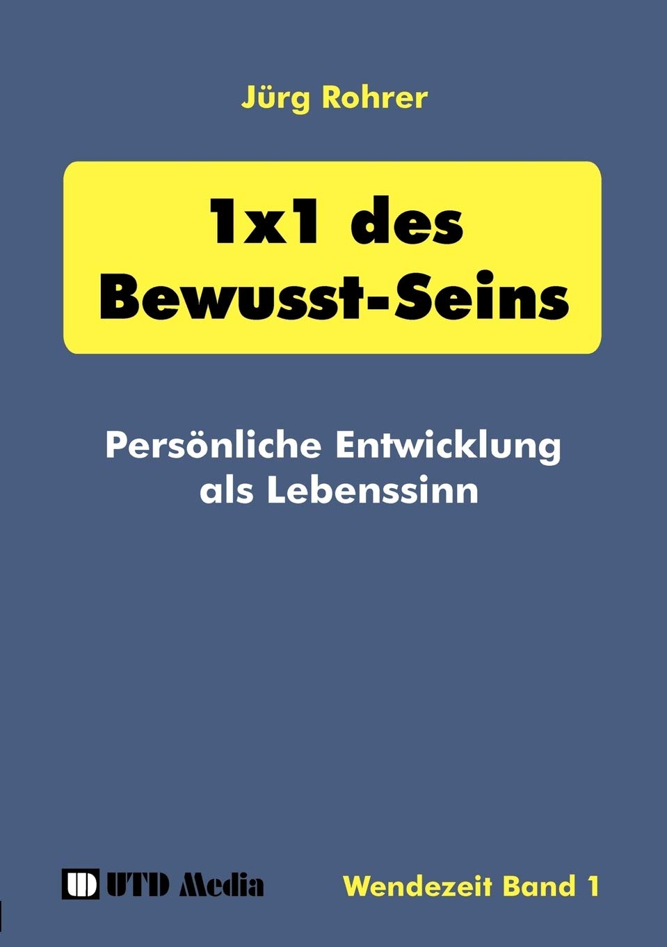 1 x 1 des BewusstSeins: Persnliche Entwicklung als Lebenssinn (German Edition),Used