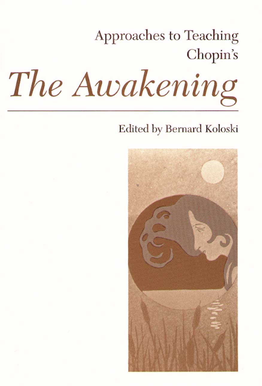 Approaches to Teaching Chopin's The Awakening (Approaches to Teaching World Literature),Used