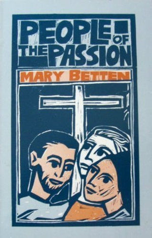 People of the Passion and Mary M: A Visit With the Magdalene,Used
