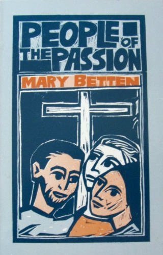 People of the Passion and Mary M: A Visit With the Magdalene,Used