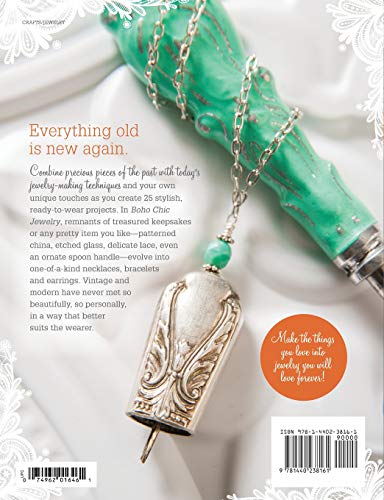 Boho Chic Jewelry: 25 Timeless Designs Using Soldering, Beading, Wire Wrapping And More