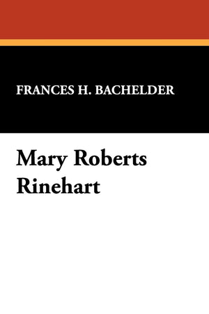 Mary Roberts Rinehart (Borgo Reference Guides,),New